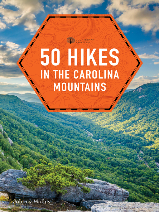 Title details for 50 Hikes in the Carolina Mountains by Johnny Molloy - Available